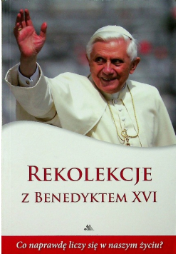 Rekolekcje z Benedyktem XVI
