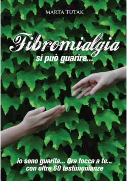 Fibromialgia si può guarire...