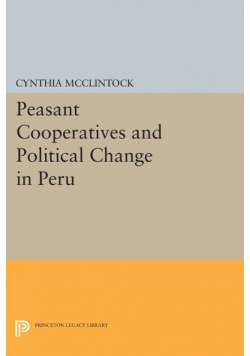 Peasant Cooperatives and Political Change in Peru