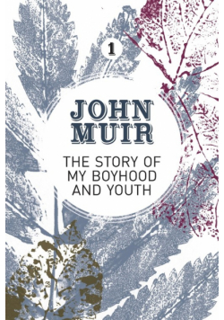 The Story of my Boyhood and Youth