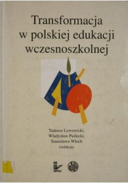 Transformacja w polskiej edukacji wczesnoszkolnej