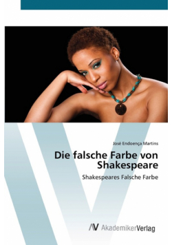 Die falsche Farbe von Shakespeare
