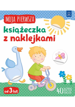Moja pierwsza książeczka z naklejkami. Od 3 lat