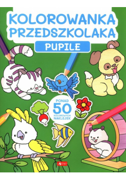Kolorowanka przedszkolaka. Pupile