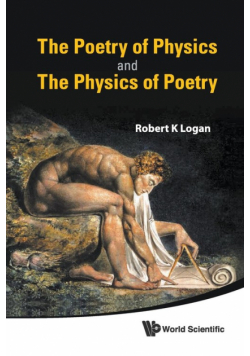 The Poetry of Physics and the Physics of Poetry