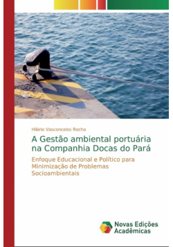 A Gestão ambiental portuária na Companhia Docas do Pará