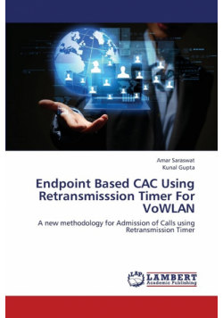 Endpoint Based CAC Using Retransmisssion Timer For VoWLAN