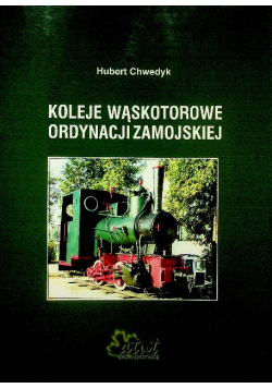 Koleje wąskotorowe ordynacji zamojskiej