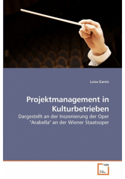 Projektmanagement in Kulturbetrieben