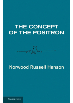 The Concept of the Positron