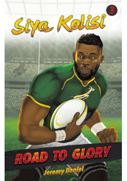 Road To Glory - Siya Kolisi