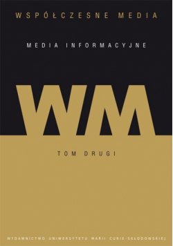 Współczesne media T.2 Media informacyjne