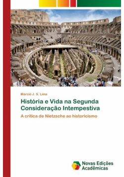 História e Vida na Segunda Consideração Intempestiva