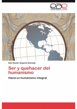 Ser y quehacer del humanismo
