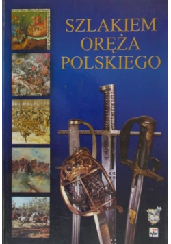 Szlakiem oręża polskiego