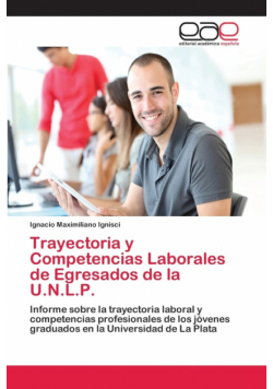 Trayectoria y Competencias Laborales de Egresados de la U.N.L.P.