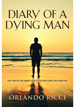 Diary of a Dying Man
