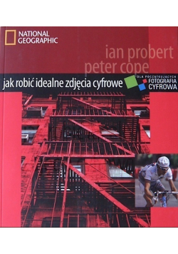 Jak robić idealne zdjęcia cyfrowe