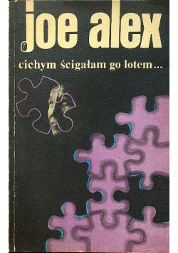 Cichym ścigałam go lotem