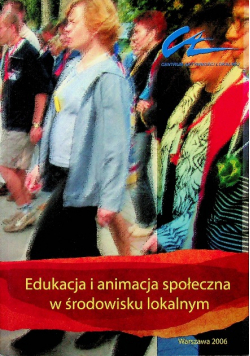 Edukacja i animacja społeczna w środowisku lokalnym