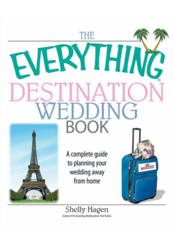 The Everything Destination Wedding Book