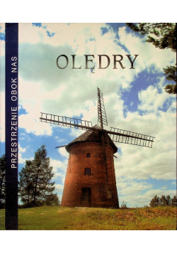 Przestrzenie obok nas Olędry