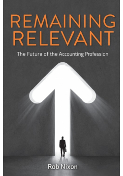 Remaining Relevant - The future of the accounting profession