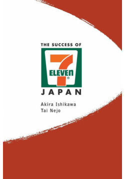 The Success of 7-Eleven Japan