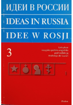 Idee w Rosji Leksykon rosyjsko - polsko - angielski Tom 3