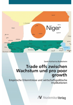 Trade offs zwischen Wachstum und pro poor growth