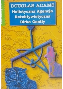 Holistyczna Agencja Detektywistyczna Dirka Gently