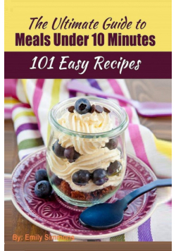101 Delicious Quick and Easy Recipes