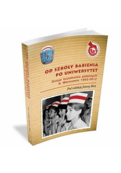 Od Szkoły Babienia po Uniwersytet
