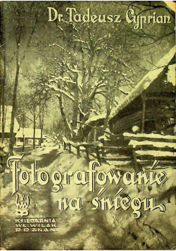 Fotografowanie na śniegu 1938 r.
