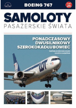 Samoloty pasażerskie świata Tom 28 Boeing 767