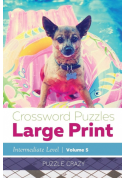 Crossword Puzzles Large Print (Intermediate Level) Vol. 5