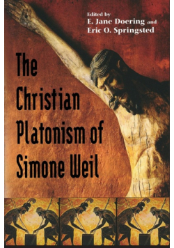 Christian Platonism of Simone Weil