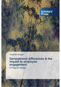 Generational differences & the impact to employee engagement