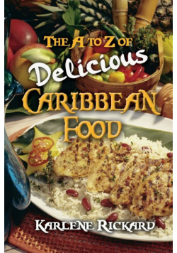 The A to Z of Delicious Caribbean Food
