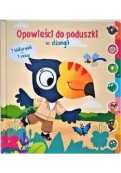 Opowieści do poduszki - W dżungli