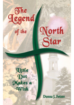 The Legend Of The North Star