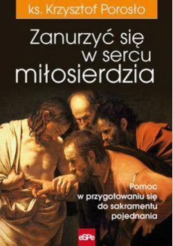 Zanurzyć się w sercu miłosierdzia