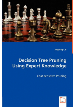 Decision Tree Pruning Using Expert Knowledge