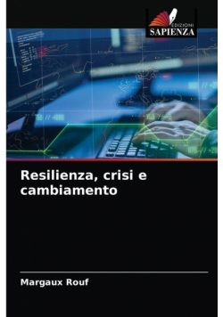 Resilienza, crisi e cambiamento