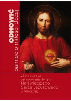 Odnowić pamięć o miłości Bożej