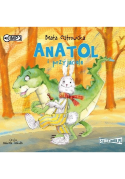 Anatol i przyjaciele audiobook