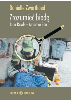 Zrozumieć biedę. John Rawls - Amartya Sen
