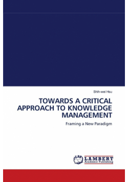 Towards A Critical Approach To Knowledge Management