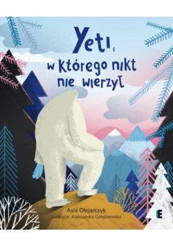 Yeti, w którego nikt nie wierzył