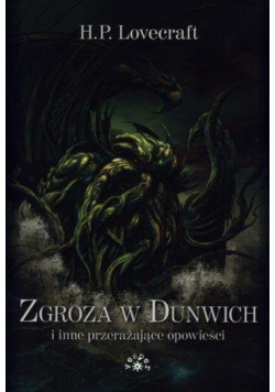 Zgroza w Dunwich i inne przerażające opowieści br